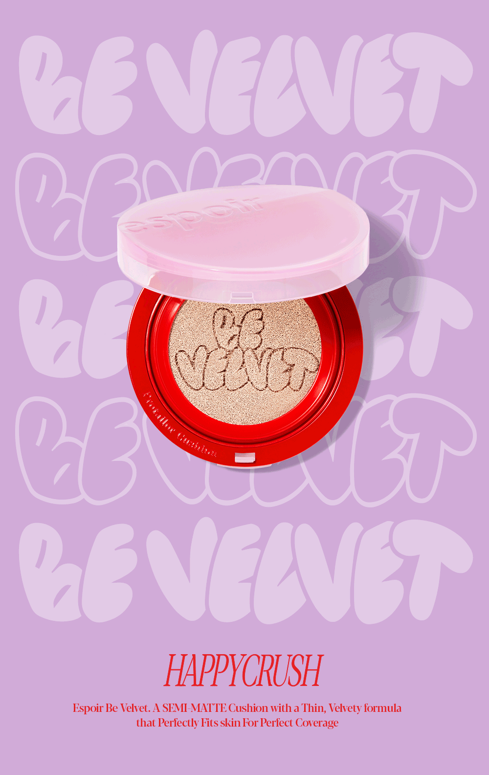 限量特別版 Happy Crush Edition 送可愛🐶匙扣！韓國 Espoir Pro Tailor Be Velvet Cover Cushion New Class SPF34 PA++ (+Refill)最新霧面高清氣墊！持久絲絨啞緻無瑕純素氣墊粉底連補充裝 - 4色選擇