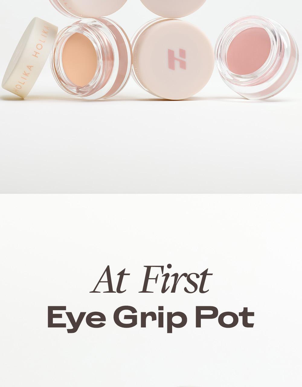 萬用打底X眼影~韓國 Holika Holika At First Eye Grip Pot 防水持妝眼部打底眼影霜(#01-07) - 7色選擇